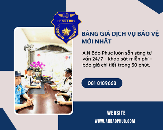 Bảng Giá Dịch Vụ Bảo Vệ Mới Nhất – Chi Phí Thuê Bảo Vệ Chuyên Nghiệp 2025