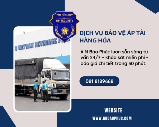 Bảo vệ áp tải hàng hóa